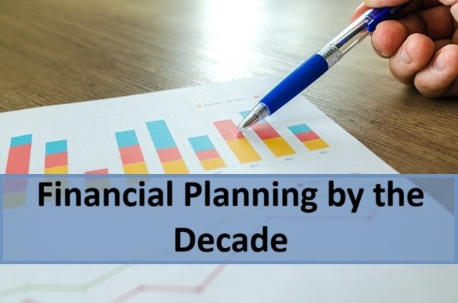 financial planning by the decade